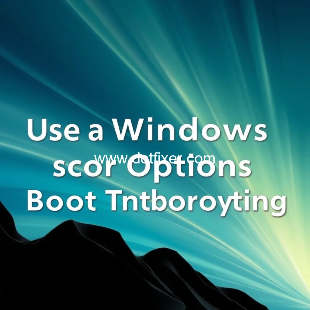 Read more about the article Use Windows Advanced Boot Options for Faster Troubleshooting