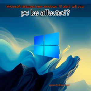 Artistic representation for Microsoft releases new windows 10 alert: will your pc be affected?