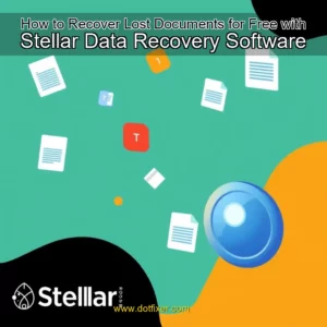 Artistic representation for How to Recover Lost Documents for Free with Stellar Data Recovery Software